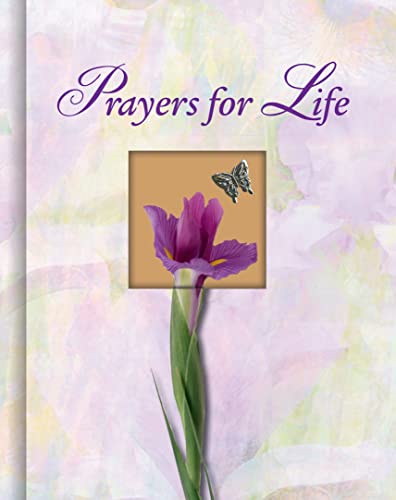 Prayers for Life (Deluxe Prayer Book) 1412713714 Book Cover
