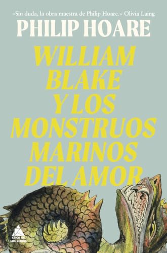 William Blake y los monstruos marinos del amor: 121 (Ático de los Libros)