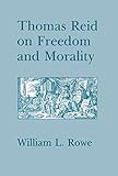 Thomas Reid on Freedom and Morality
