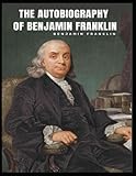 The Autobiography of Benjamin Franklin