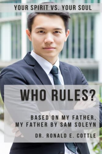 Who Rules?: Your Spirit Vs. Your Soul