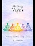 vayu  The Living Vayus: Nurturing Your Vital Energies