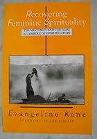 Recovering Feminine Spirituality: The Mysteries and the Mass as Symbols of Individuation 1879041235 Book Cover