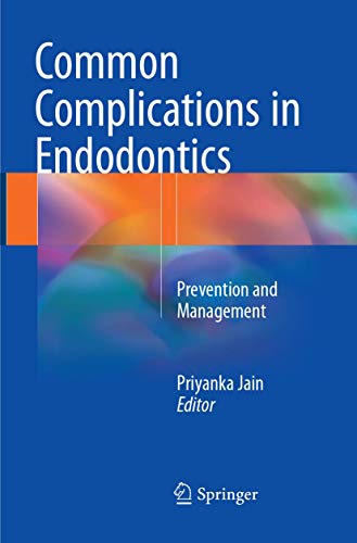 Common Complications in Endodontics: Prevention and Management
