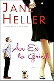 An Ex to Grind: A Novel