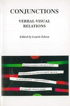 Paperback Conjunctions: Verbal-Visual Relations (Essays in Honor of Renee Riese Hubert) Book