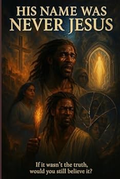 Paperback His Name Was Never Jesus Book