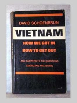 Paperback Vietnam How We Got In How to Get Out Book