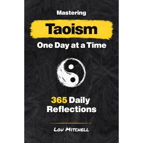 Mastering Taoism One Day at a Time: A Year of 365 Timeless Taoist Wisdom for Modern Life Audiolibro Por Lou Mitchell arte de 