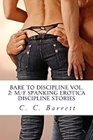 Bare to Discipline Vol. 2: M/F Spanking Erotica Discipline Stories (Apartment Collection, #2) 1500646644 Book Cover