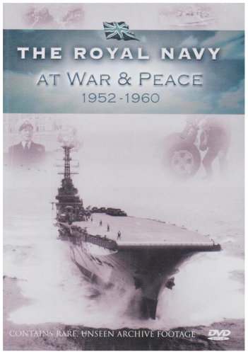 Royal Navy At War And Peace 1952-1960 en DVD para investigación histórica y académica