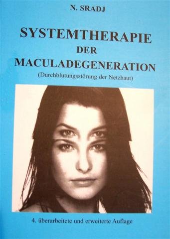 Systemtherapie der Maculadegeneration: (Durchblutungsstörung der Netzhaut)