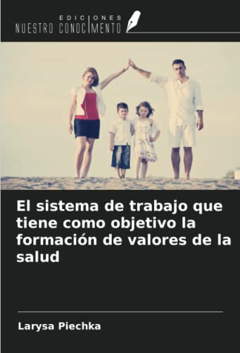 El sistema de trabajo que tiene como objetivo la formación