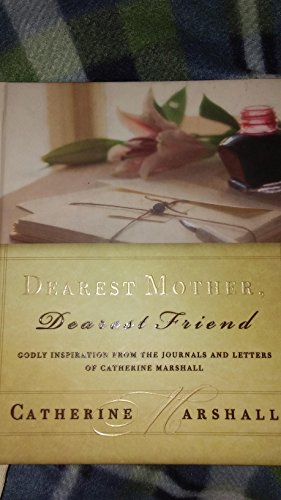 Dearest Mother, Dearest Friend (Gift Books From... 0849996228 Book Cover