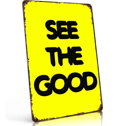 See The Good Inspirational Metal Sign 8 x 12 Inch