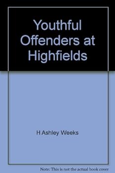 Paperback Youthful Offenders at Highfields Book