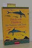 Im Namen von Zeus: Griechen - Rätsel - Argonauten - Erich Däniken 
