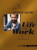 Gustav Klimt: Life and Work