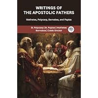 Writings of the Apostolic Fathers