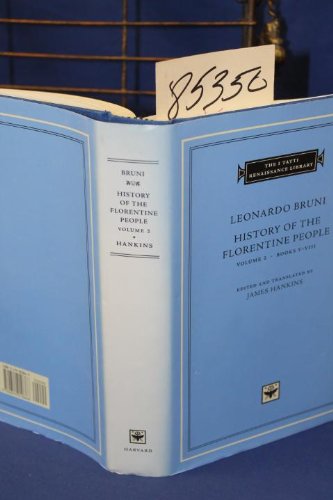 Leonardo Bruni History of the Florentine People Voume 2 Books V-VIII