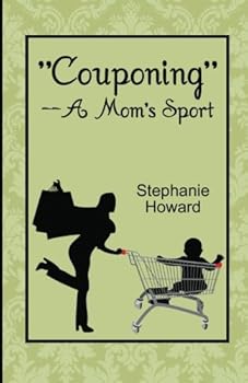 "Couponing"--A Mom's Sport...