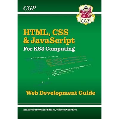 KS3 Computing: HTML, CSS & JavaScript Web Development Guide w/ Online Ed, Coding Files & Videos