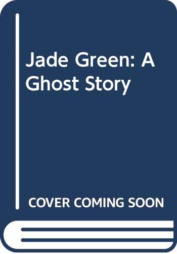 Jade Green: A Ghost Story 0606207325 Book Cover