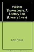 William Shakespeare: A Literary Life 0312030916 Book Cover