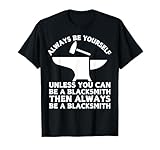 Funny Blacksmith Gift Blacksmithing