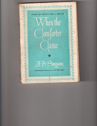 When the Comforter Came: Thirty-one Meditations... B00086DE22 Book Cover