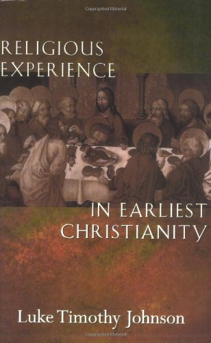 Religious Experience in Earliest Christianity: A Missing Dimension in New Testament Study: A Missing Dimension in New Testament Studies
