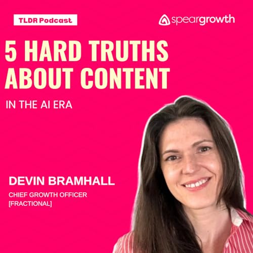 5 Hard Truths About Content In The AI Era: Devin, Fractional Growth