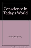 Conscience in Today's World B003TQQ6UU Book Cover