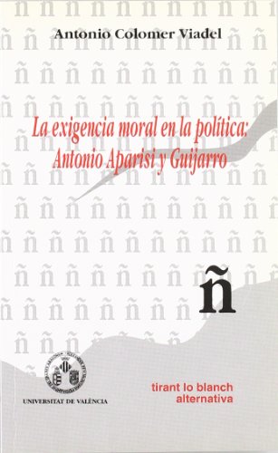 Portada de Exigencia moral en la política:Antonio Aparisi y Guijarro
