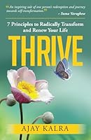THRIVE: 7 Principles to Radically Transform and Renew Your Life 9385509713 Book Cover