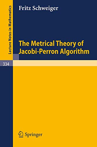 The Metrical Theory of Jacobi-Perron Algorithm (Lecture Notes in Mathematics, 334, Band 334)