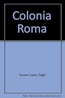 Colonia Roma 9686932461 Book Cover