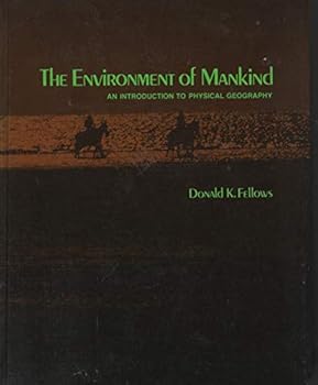 Paperback The Environment of Mankind: An Introduction to Physical Geography Book