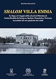 Shalom Villa Emma. La Fuga E Il Viaggio Della Aliyah In Palestina Di Sarina Brodski Da Sarajevo, Spalato, Nonantola E Svizzera Raccontato Nel Suo Quaderno Dei Saluti - 2
