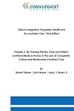Clinical Integration, Accountable Care and Population Health, 3rd Edition. Chapter 2: Re-Framing Primary Care and Patient-Centered Medical Homes in ... Culture and Relationship-Centered Care