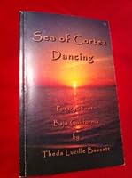 Sea of Cortez Dancing: Poetry About Baja California 0971388296 Book Cover