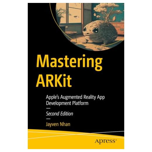 Mastering ARKit: Apple’s Augmented Reality App Development Platform