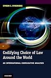 Codifying Choice of Law Around the World: An International Comparative Analysis