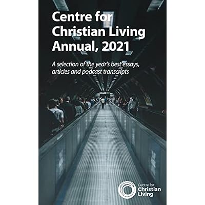 The Centre for Christian Living Annual, 2021