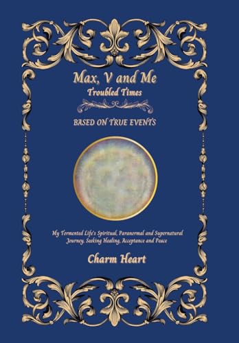 Max, V and Me: Troubled Times