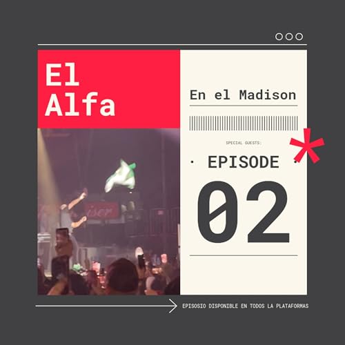 El Alfa En el Madison (Mi Opinion)