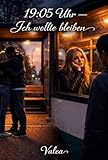 combien vaut 19 livres sterling en euros  19:05 Uhr – Ich wollte bleiben (German Edition)