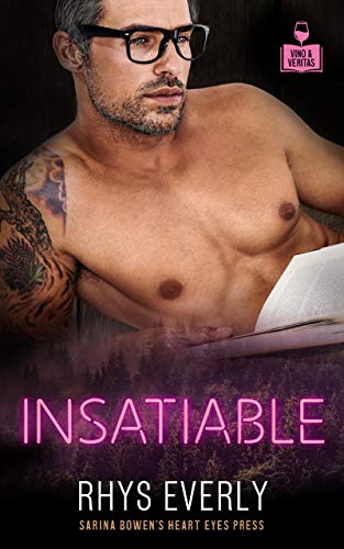 Insatiable (By: Rhys Everly)