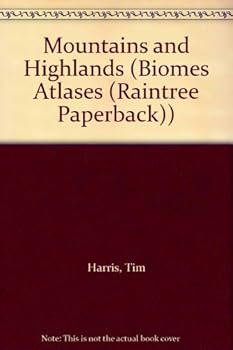 Paperback Mountains and Highlands (Biomes Atlases) Book