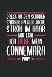 Mir egal, Ich liebe mein Connemara Pony: Dreck an den Schuhen, Sabber an der Jacke, Stroh im Haar: Notizbuch für Pferde Mamas und Pferdeliebhaber, 120 ... Kariert, Geschenk für Reiterin und Reiter
